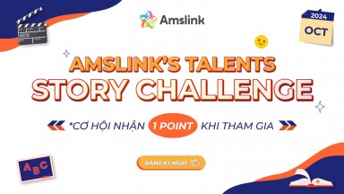 [AMSLINK’S TALENTS] “STORY CHALLENGE” THÁNG 10 DÀNH CHO TẤT CẢ HỌC SINH 